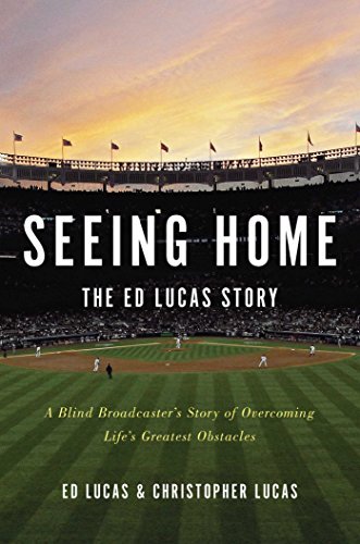 Ed Lucas/Seeing Home@The Ed Lucas Story: A Blind Broadcaster's Story o