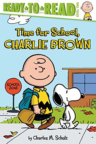 Charles M. Schulz/Time for School, Charlie Brown@ Ready-To-Read Level 2