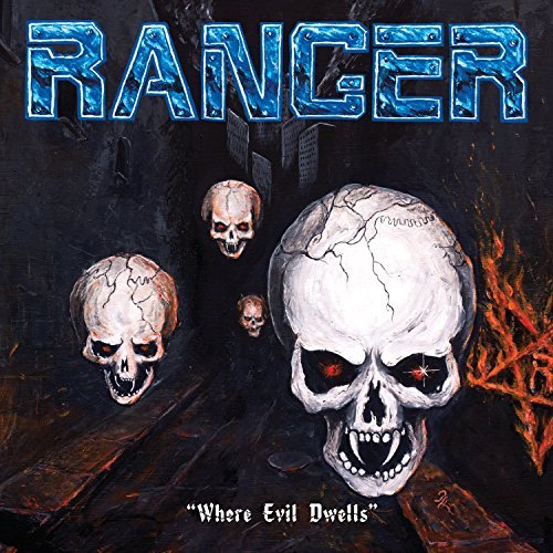 Ranger/Where Evil Dwells