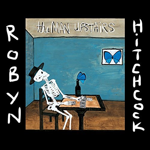 Robyn Hitchcock/Man Upstairs@Man Upstairs