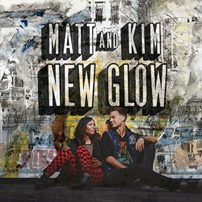 Matt & Kim/New Glow