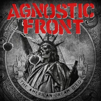 Agnostic Front/American Dream Died