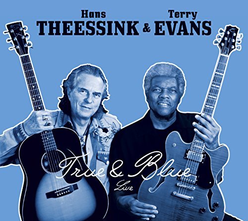 Theessink,Hans & Terry Evans/True & Blue