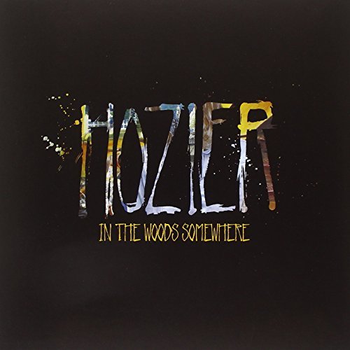 Hozier/In The Woods Somewhere