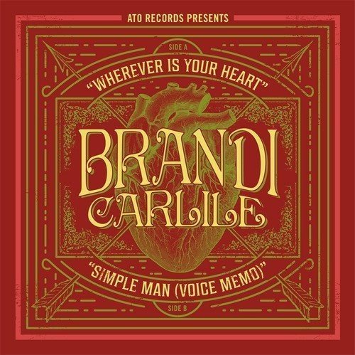 Brandi Carlile/Wherever Is Your Heart/Simple Man@Includes $2 Off Coupon Towards The Firewatcher's D