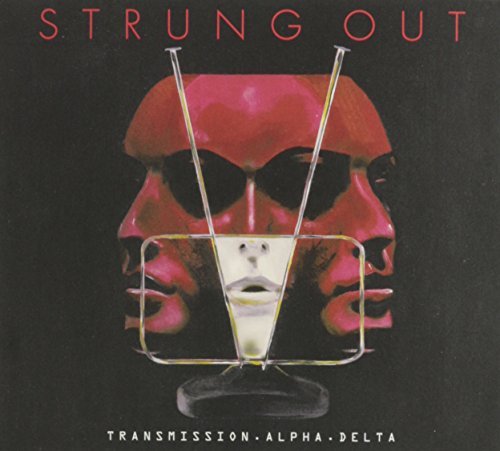 Strung Out/Transmission.Alpha.Delta