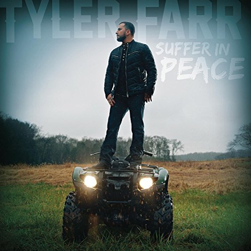 Tyler Farr/Suffer In Peace