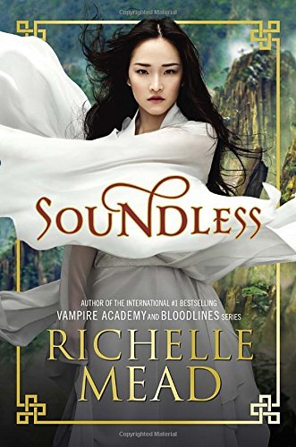 Richelle Mead/Soundless