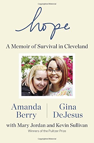 Amanda Berry/Hope@ A Memoir of Survival in Cleveland