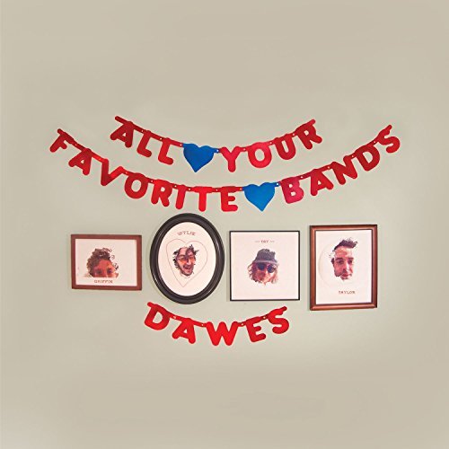 Dawes/All Your Favorite Bands@All Your Favorite Bands