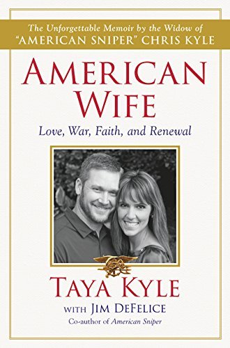 Taya Kyle/American Wife@A Memoir of Love, War, Faith, and Renewal