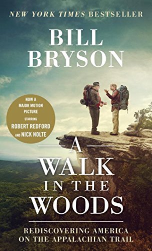 Bill Bryson/A Walk in the Woods@ Rediscovering America on the Appalachian Trail