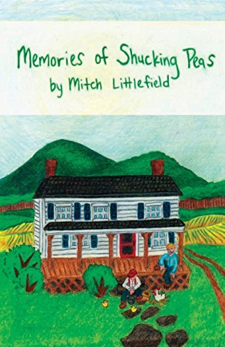 Mitch Littlefield/Memories of Shucking Peas