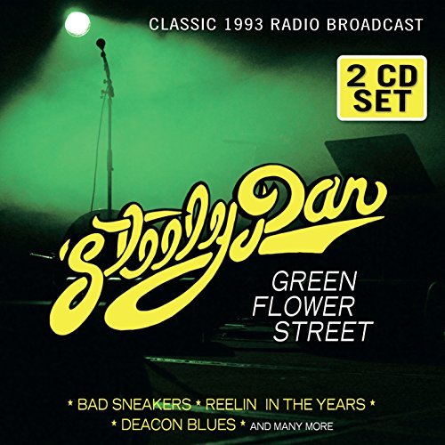 Steely Dan/Green Flower Street: Radio Bro