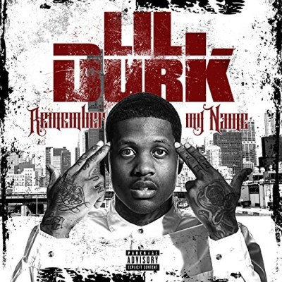 Lil Durk/Remember My Name@Explicit Version