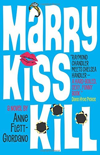 Anne Flett-Giordano/Marry, Kiss, Kill