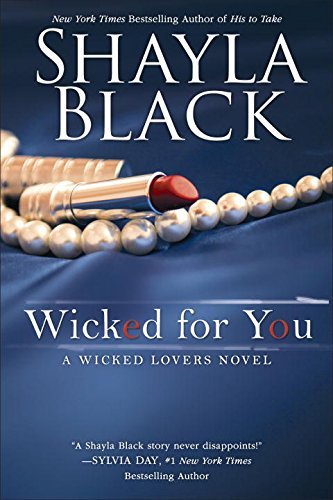 Shayla Black/Wicked for You