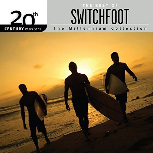 Switchfoot/Millennium Collection: 20th Century Masters