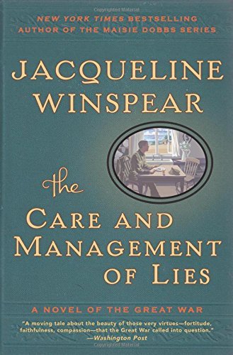 Jacqueline Winspear/The Care and Management of Lies@ A Novel of the Great War