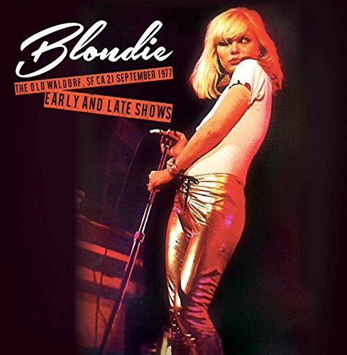 Blondie/The Old Waldorf 9/21/77: Early & Late Shows@2Lp