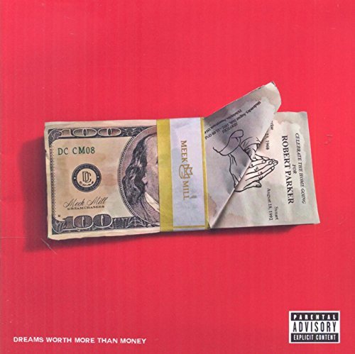 Meek Mill/Dreams Are Worth More Than Money