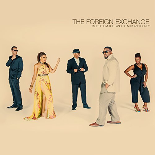 Foreign Exchange/Tales From The Land Of Milk &@Tales From The Land Of Milk &