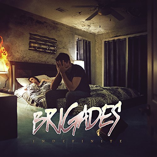 Brigades/Indefinite