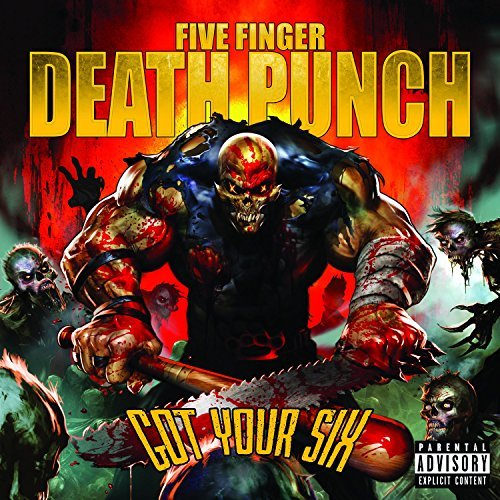 Five Finger Death Punch/Got Your Six@Explicit Version@Got Your Six