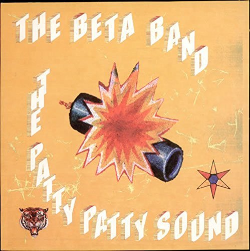 Beta Band/Patty Patty Sound@Patty Patty Sound
