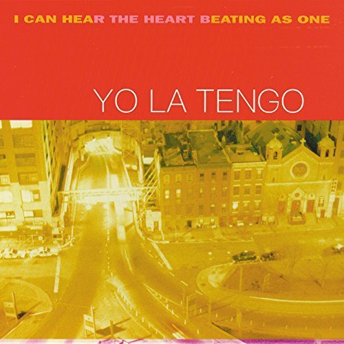 Yo La Tengo/I Can Hear The Heart Beating As One