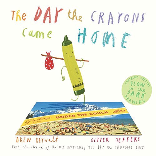 Drew Daywalt/The Day the Crayons Came Home
