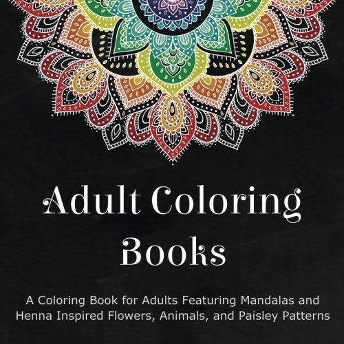 Coloring Books for Adults/Adult Coloring Books@A Coloring Book for Adults Featuring Mandalas and