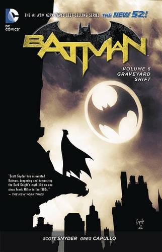 Scott Snyder/Batman Vol. 6@Graveyard Shift (the New 52)@0052 EDITION;