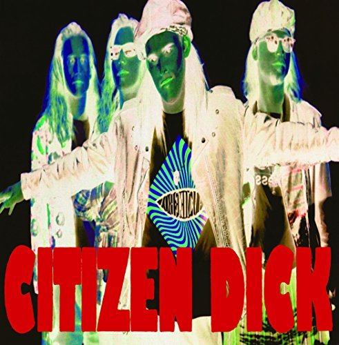 Citizen Dick/Touch Me I'M Dick (Red Vinyl)