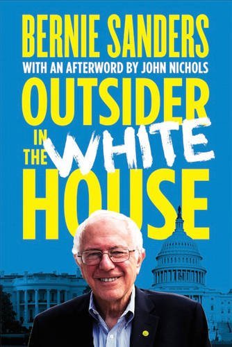 Bernie Sanders/Outsider in the White House