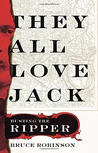 Bruce Robinson/They All Love Jack@ Busting the Ripper