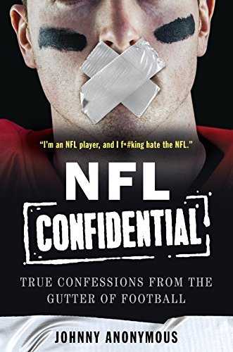 Anonymous,Johnny/ Farah,Chris/NFL Confidential