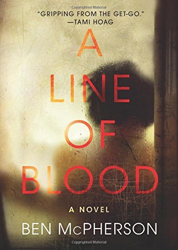Ben McPherson/A Line of Blood