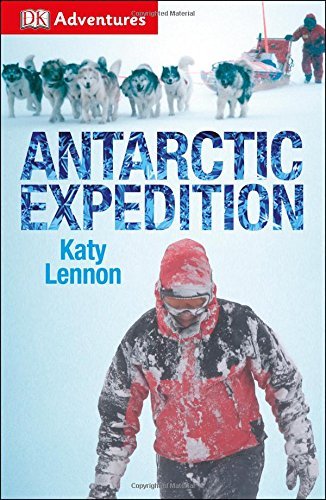 DK Publishing/DK Adventures@ Antarctic Expedition