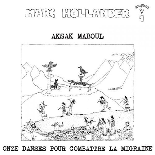 Aksak Maboul/Onze Dances Pour Combattre La