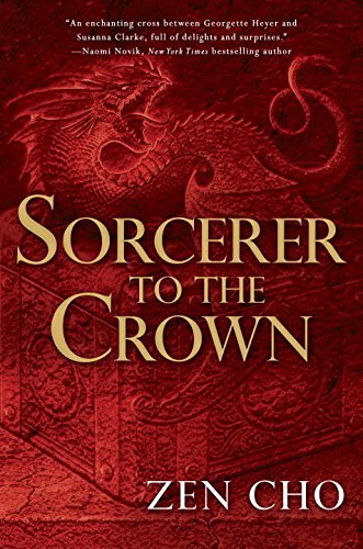 Zen Cho/Sorcerer to the Crown