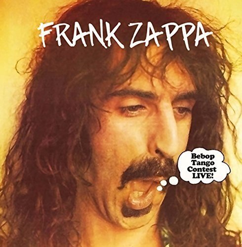 Frank Zappa/Bebop Tango Contest Live!@Bebop Tango Contest Live!