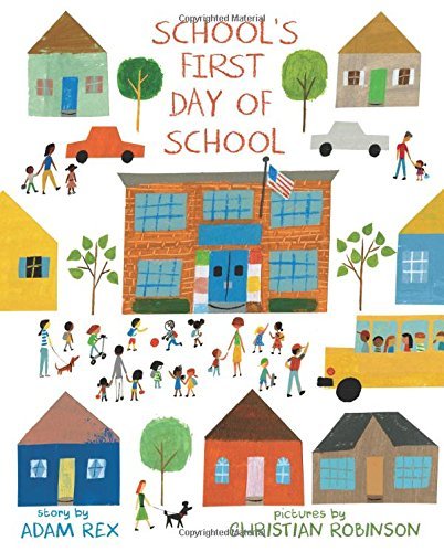 Adam Rex/School's First Day of School