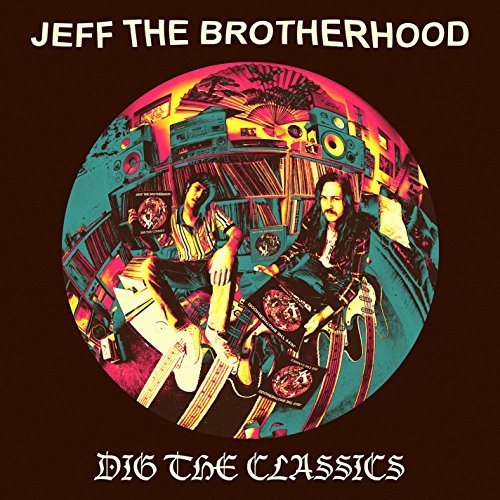 JEFF the Brotherhood/Dig The Classics (DEEP PURPLE COLORED VINYL)