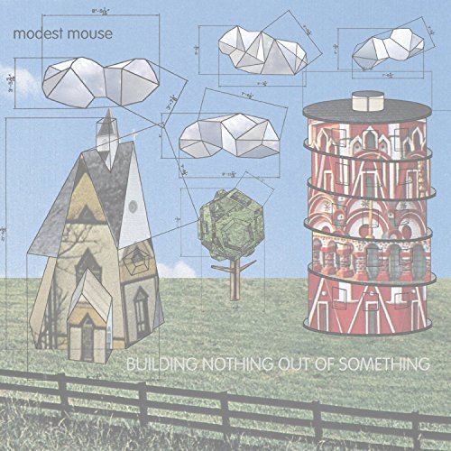 Modest Mouse/Building Nothing Out Of Something