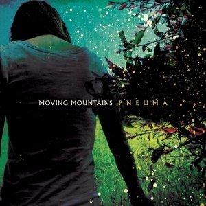 Moving Mountains/Pneuma