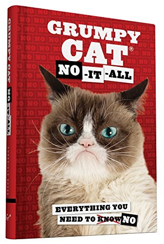 Grumpy Cat/No-It-All: Everything You Need to No