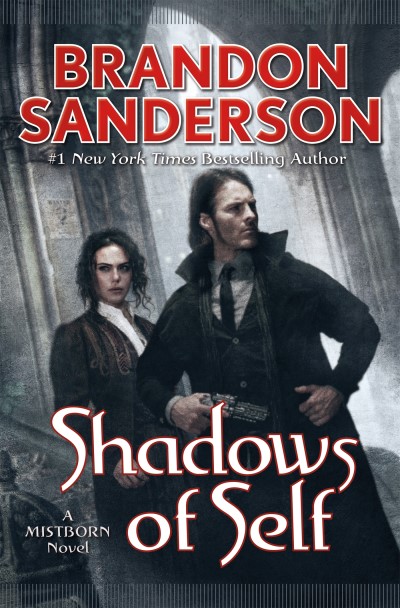 Brandon Sanderson/Shadows of Self@ A Mistborn Novel