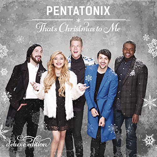 Pentatonix/That's Christmas To Me (Deluxe Edition)