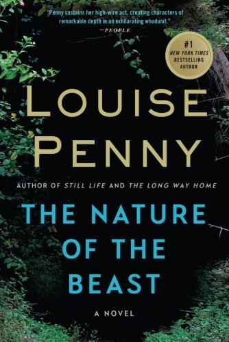 Louise Penny/The Nature of the Beast@ A Chief Inspector Gamache Novel